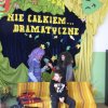 Potyczki nie całkiem...dramatyczne